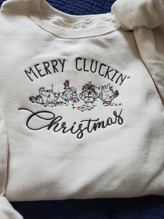 Merry Cluckin' Christmas! Embroidered Sweatshirt