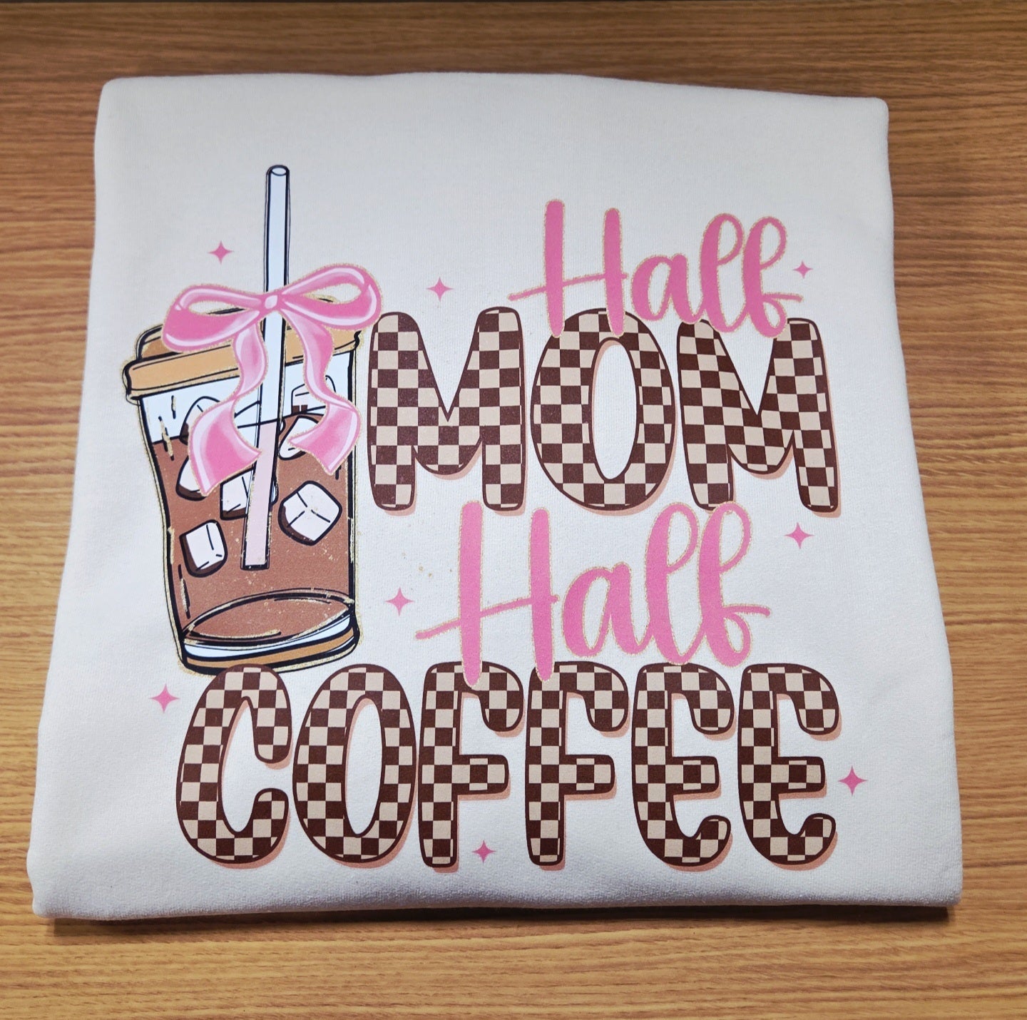 Half Mom, Half Coffee - Graphic Sweatshirt