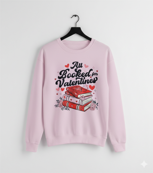 All Booked for Valentines - Premium Bookworm Graphic Sweatshirt