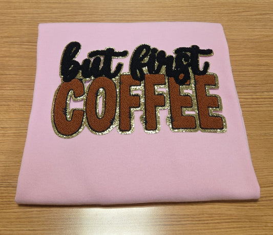 But First, Coffee Chenille Sweatshirt